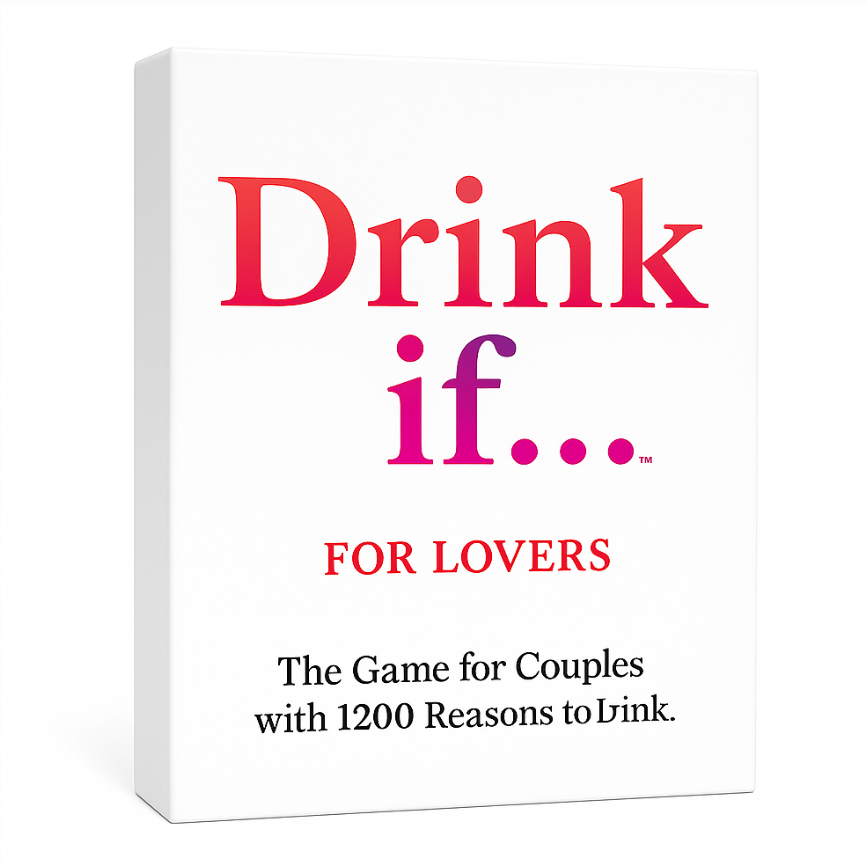 Drink If... For Lovers