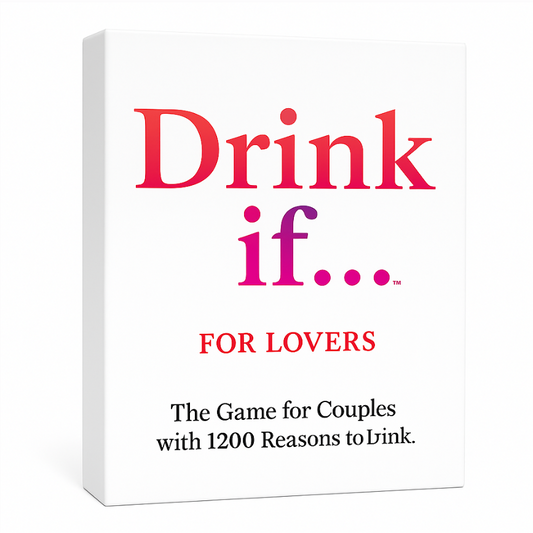 Drink If... For Lovers