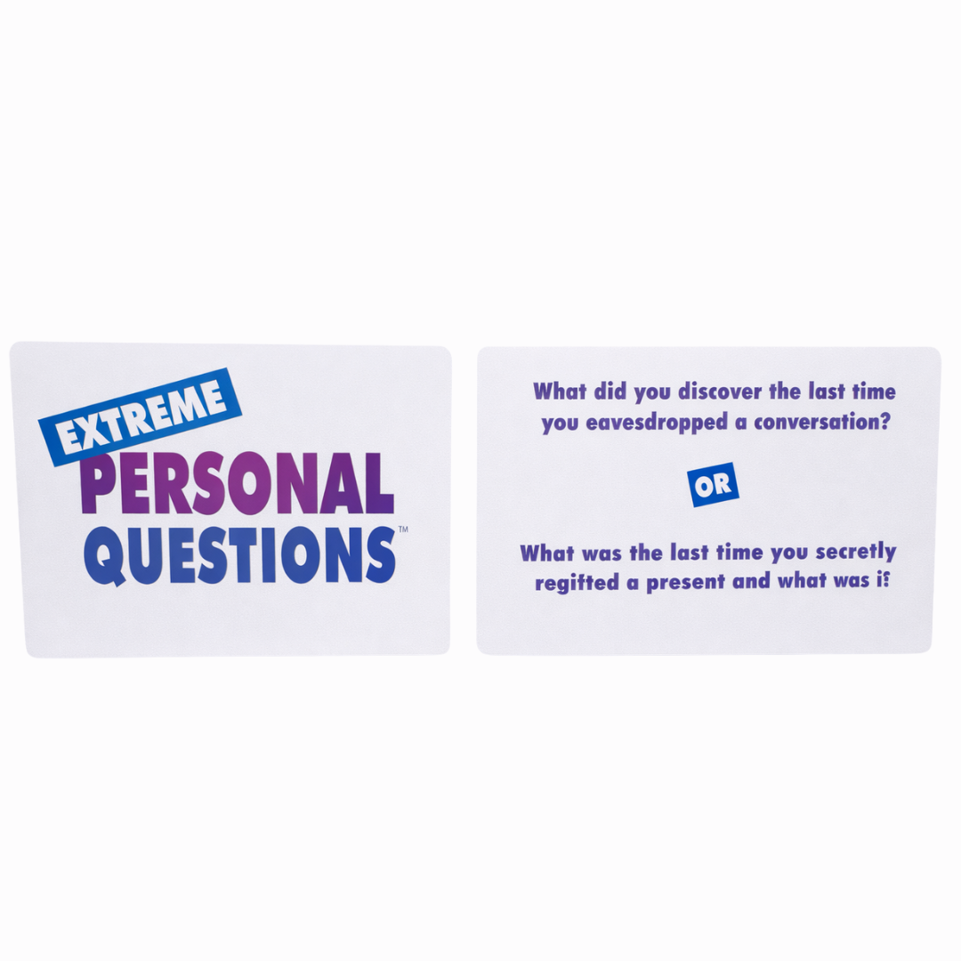 Extreme Personal Questions