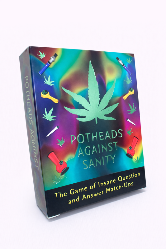Potheads Against Sanity